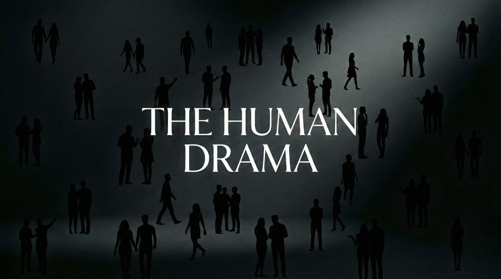 The Human Drama
