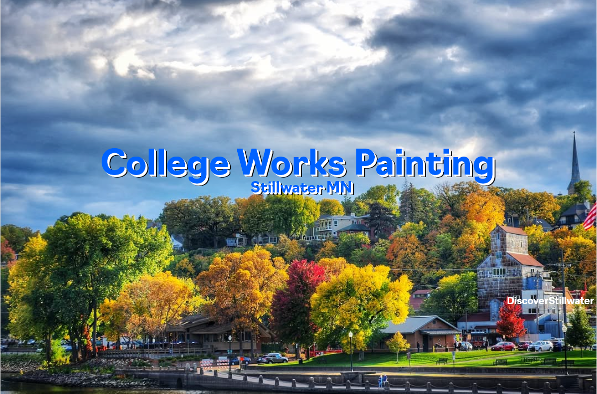 College Works Painting Stillwater MN