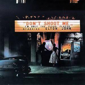 Elton John - Don't Shoot Me I'm Only the Piano Player review