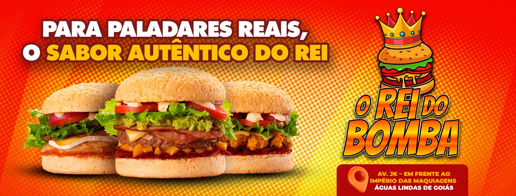 O Rei do Bomba - Burguers | Águas Lindas de Goiás GO