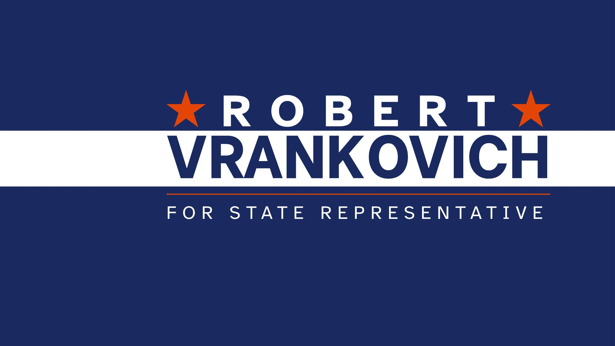 Robert Vrankovich for State Representative