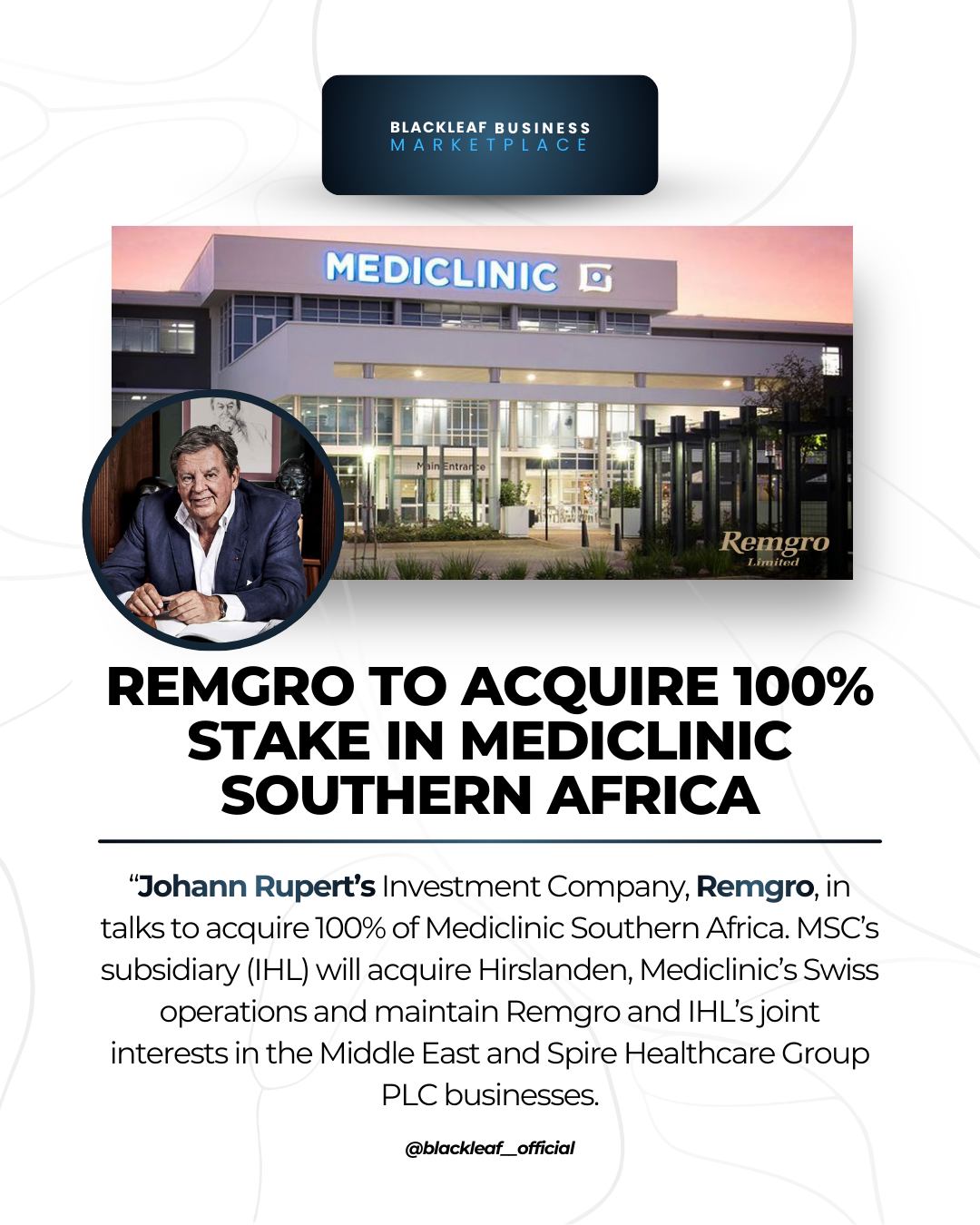 BlackLeaf - Johann Rupert's investment powerhouse, Remgro, is set to ...