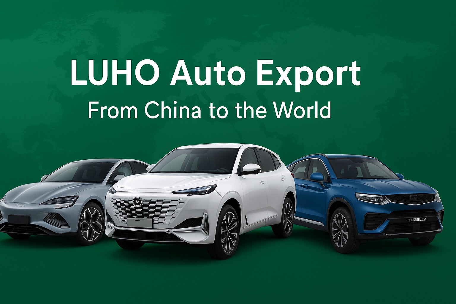 LUHO Auto Export | Chengdu