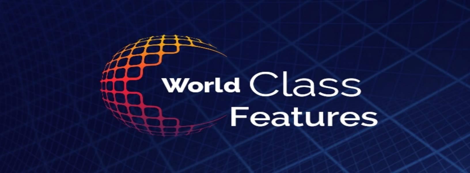 World Class Features