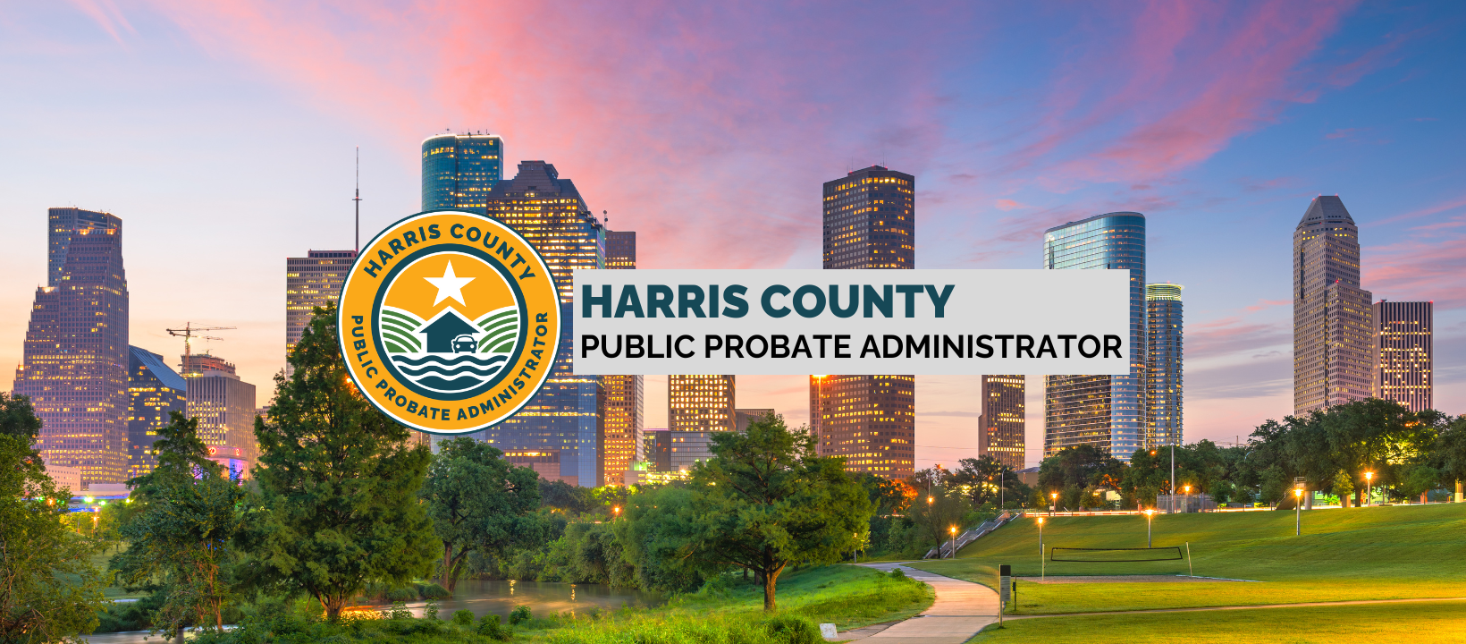 Harris County Public Probate Administrator | Houston TX