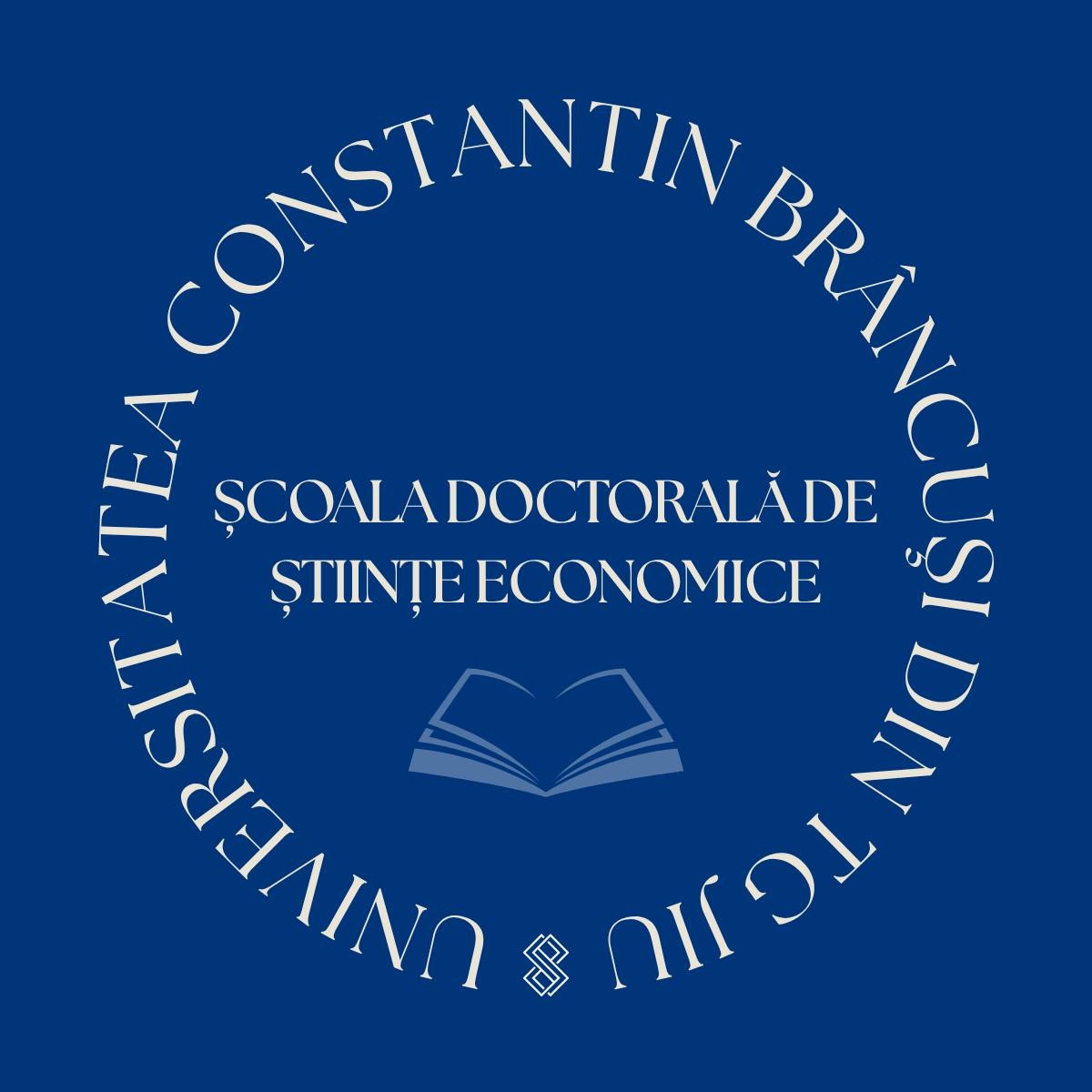 Școala Doctorală de Științe Economice „Constantin Brâncuși” din Târgu ...