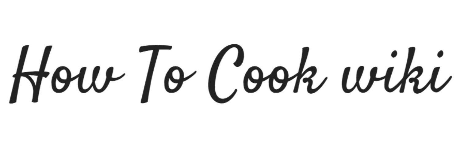 How To Cook wiki