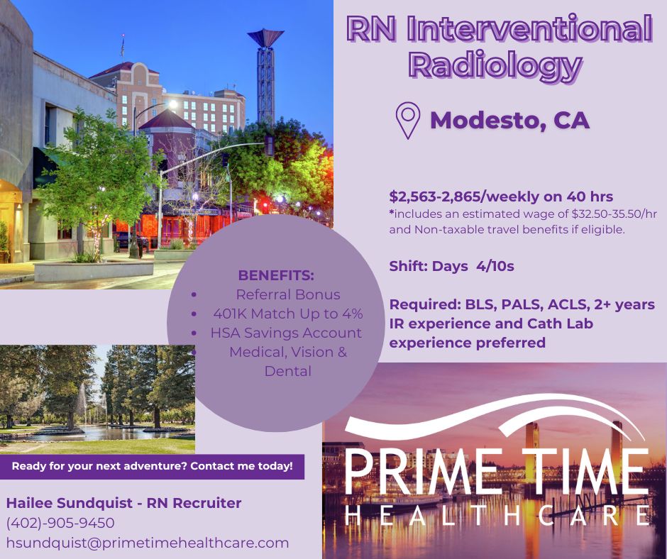 Travel Nurse Jobs | 🌟 Interventional Radiology (IR) RN – Modesto, CA ...