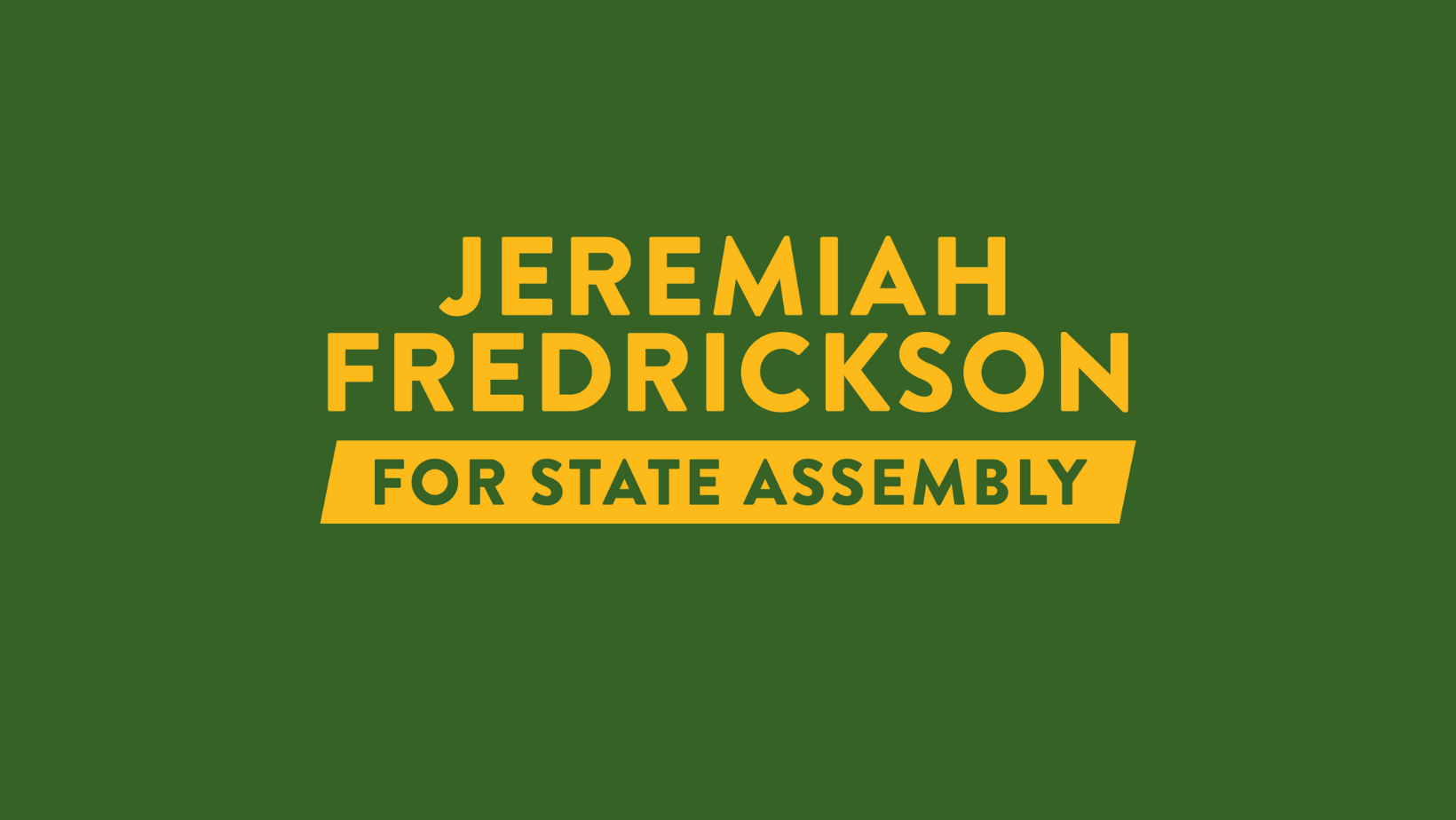 Jeremiah Fredrickson for State Assembly