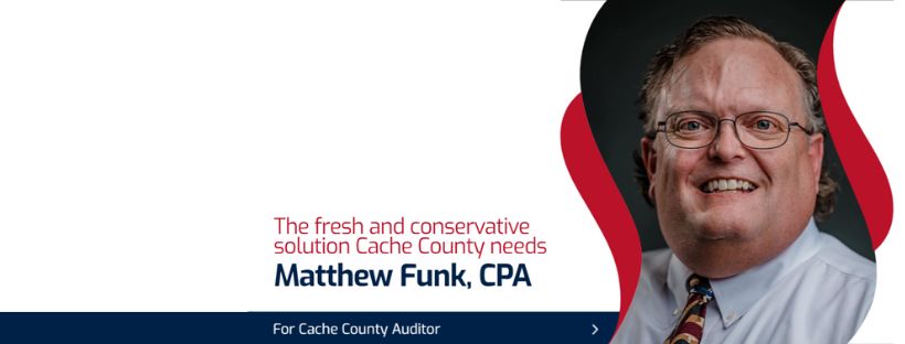 Matthew Funk for Cache County Auditor