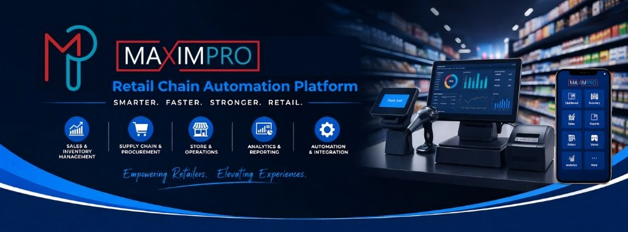 Maxim Pro - A Retail Chain automation Platform