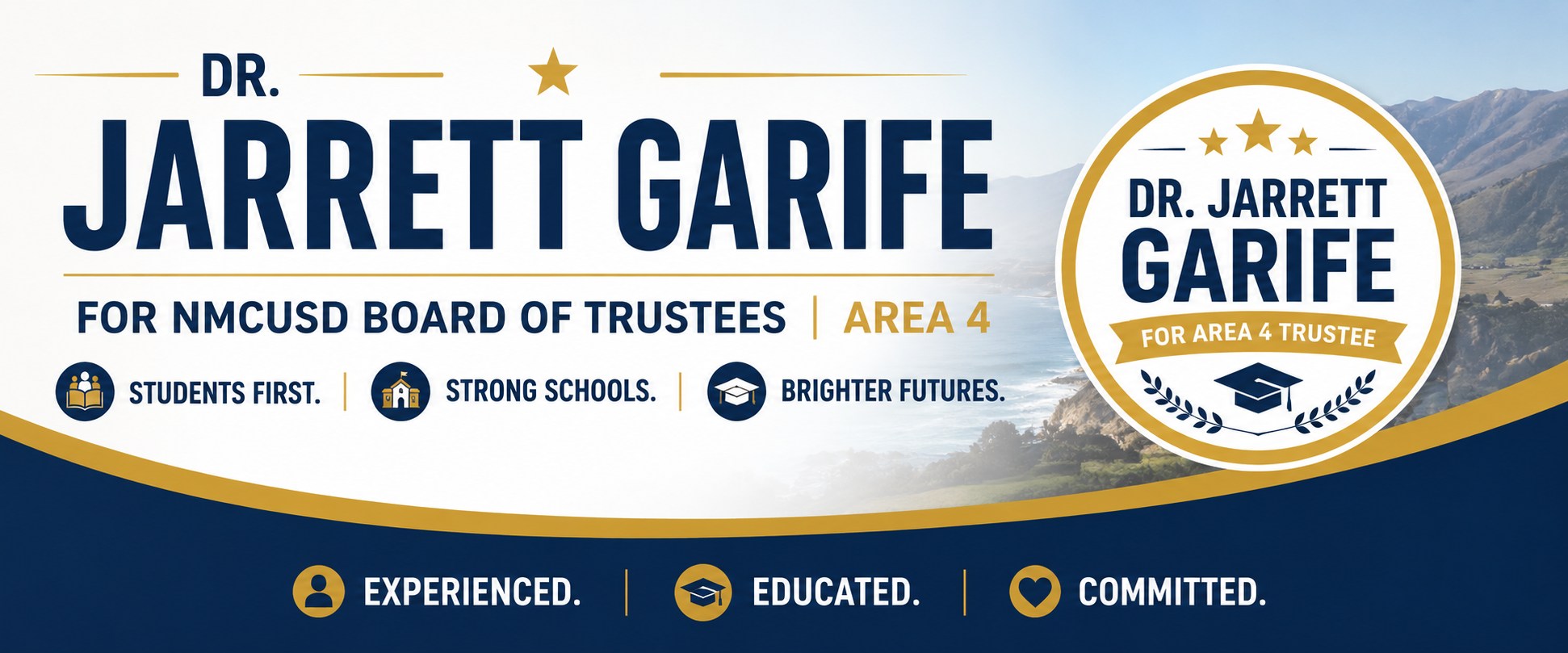 Dr. Jarrett Garife for Area 4 Trustee