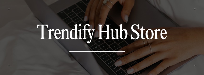 Trendify Hub Store