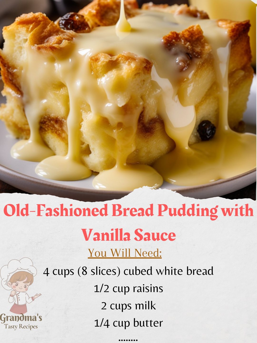Sweet Recipes - Grandma’s Old-Fashioned Bread Pudding with... | Facebook