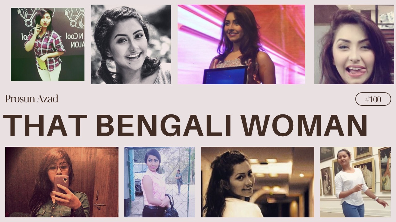 That Bengali Woman - Prosun Azad | Dhaka