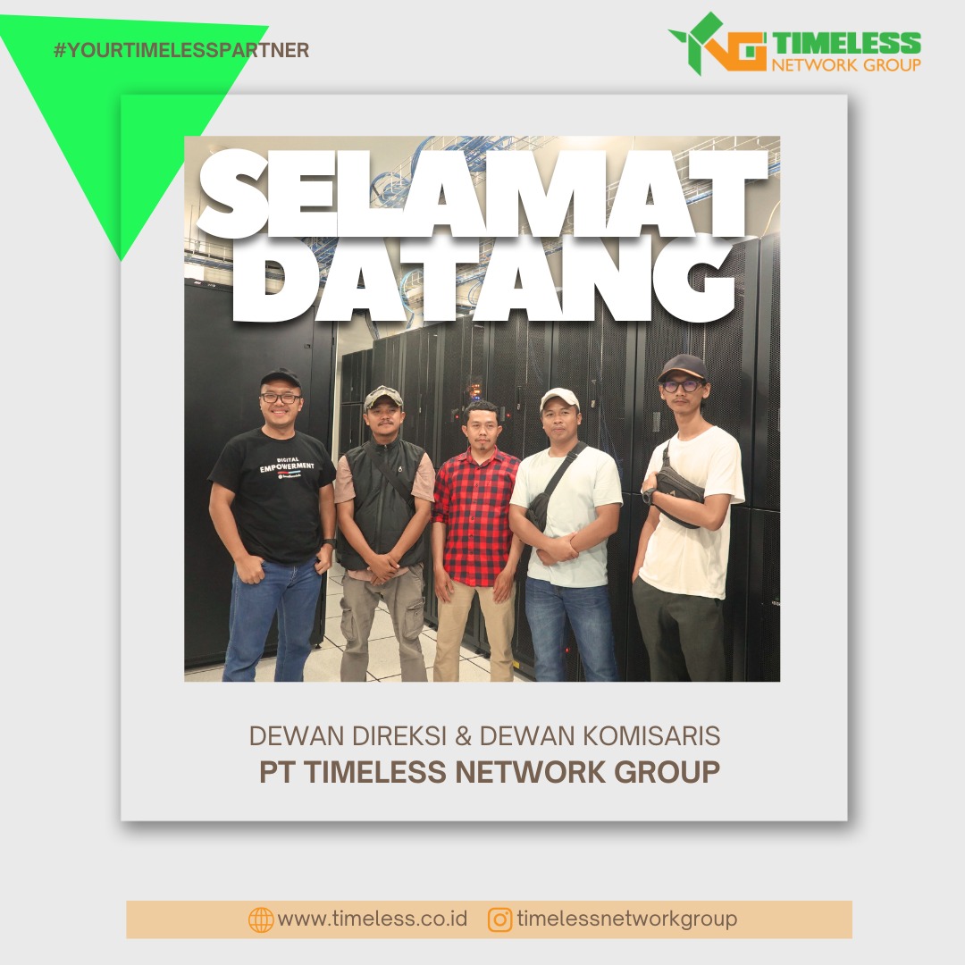 PT. Timeless Network Group | Sukabumi