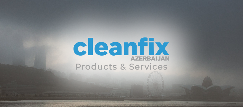 Cleanfix Products/Services | Baku