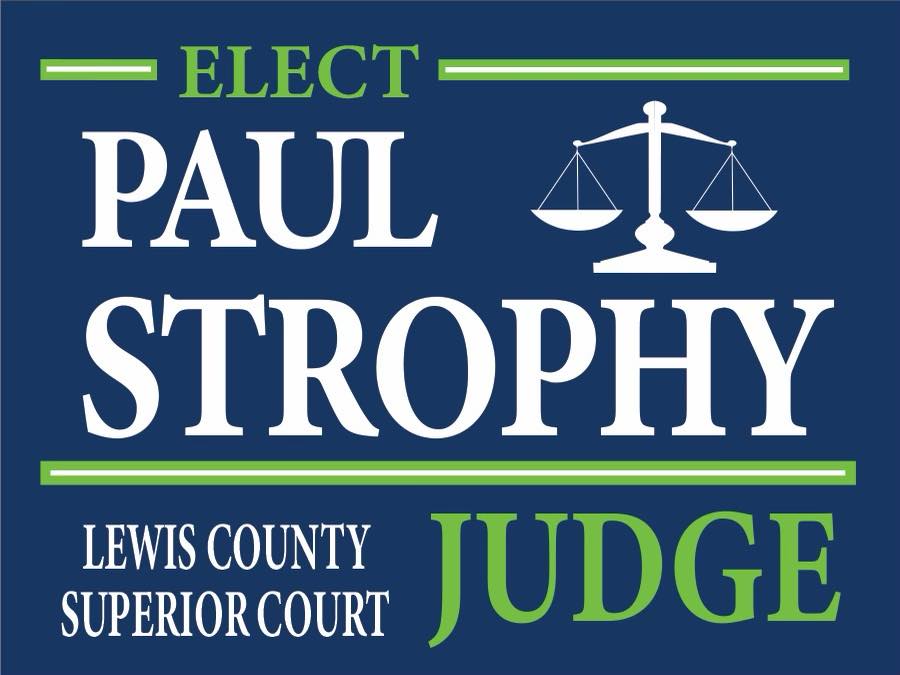 Paul Strophy for Lewis County Superior Court Judge