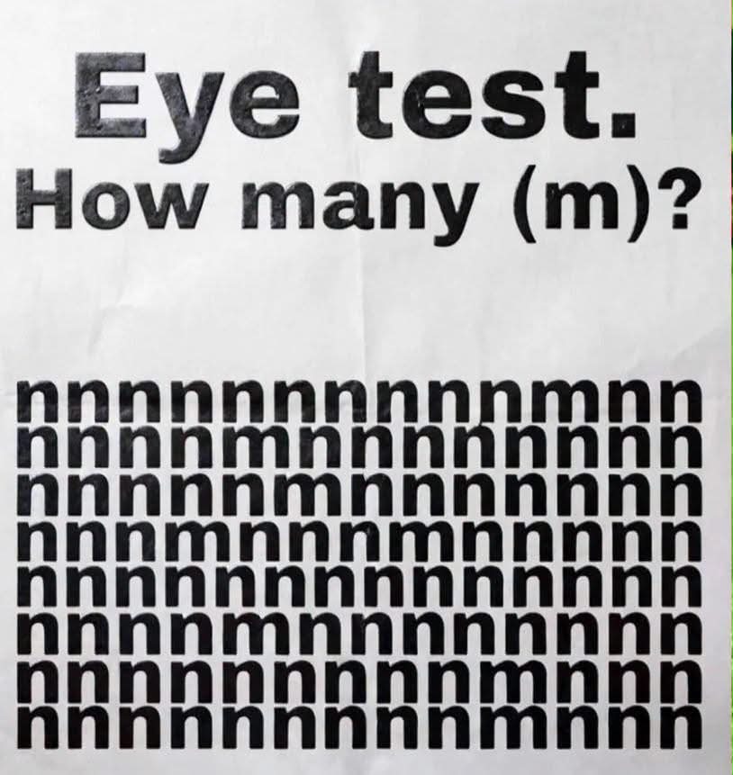How many m's can you see? Eye test. How many (m)? nnnnnnnnnnmnn