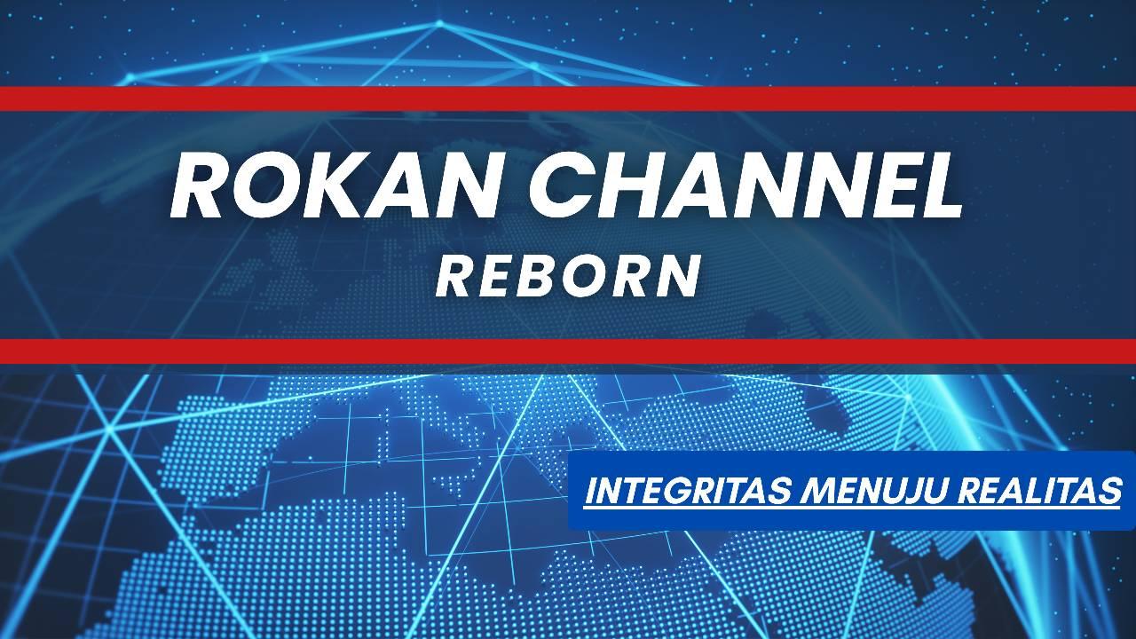 Rokan Channel Reborn