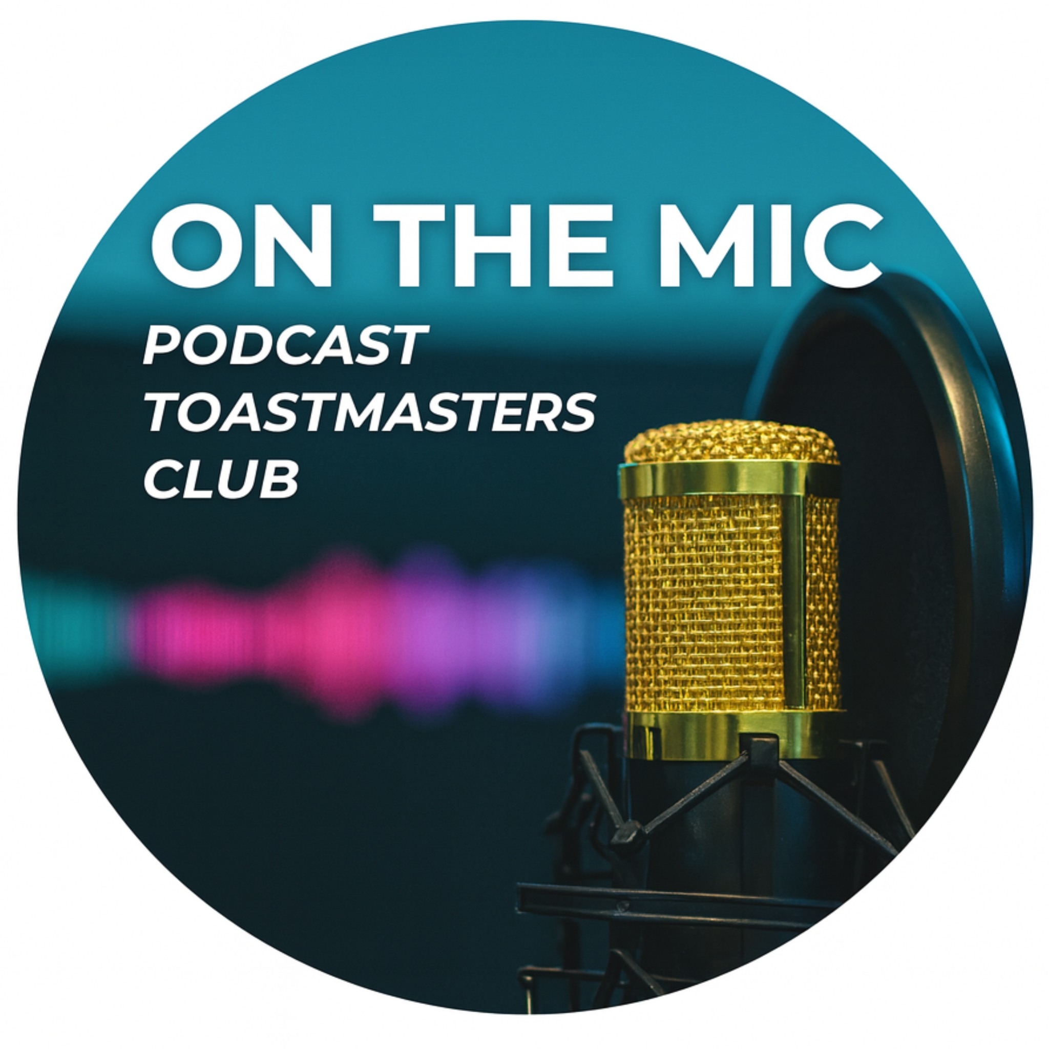 On the Mic Toastmasters Podcast Club