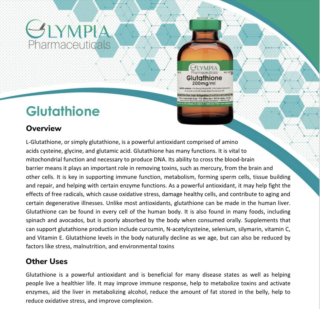 olympia glutathione GLATATHIONE… MASTER ANTIOXIDANT 💉 Included in several IV cocktails, but can be added to ANY or even given as an injection on its own. Read about its many benefits below!!! glutathione olympia pharmacy is 20mg Specification:2cc                                     50 Amp / Box