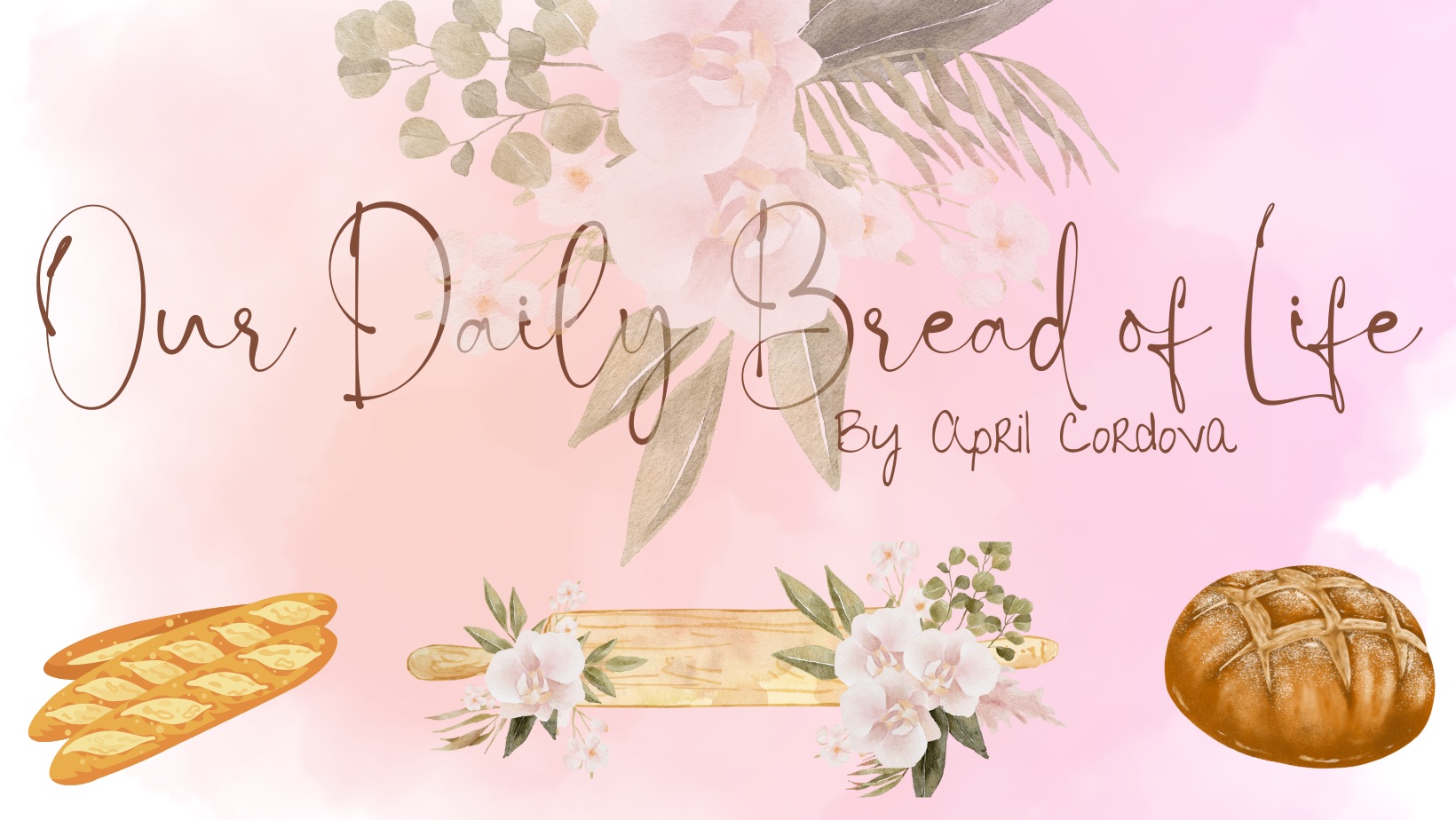 Our Daily Bread of Life | Rio Rancho NM