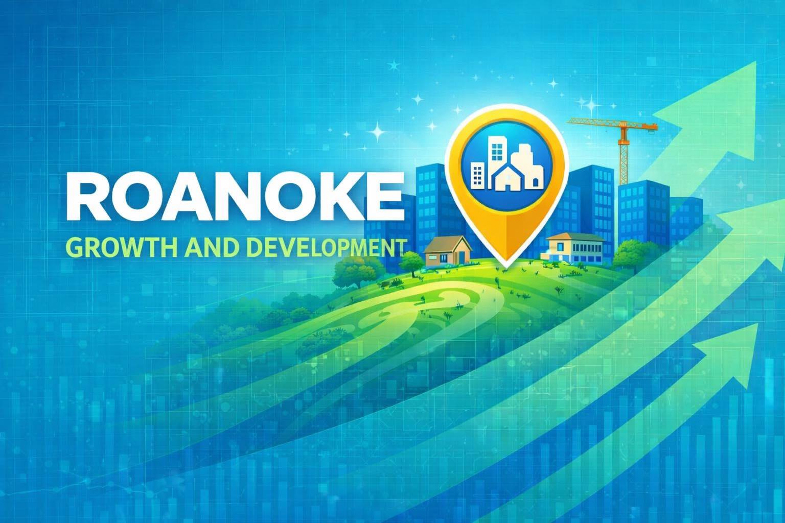 Roanoke Growth and Development
