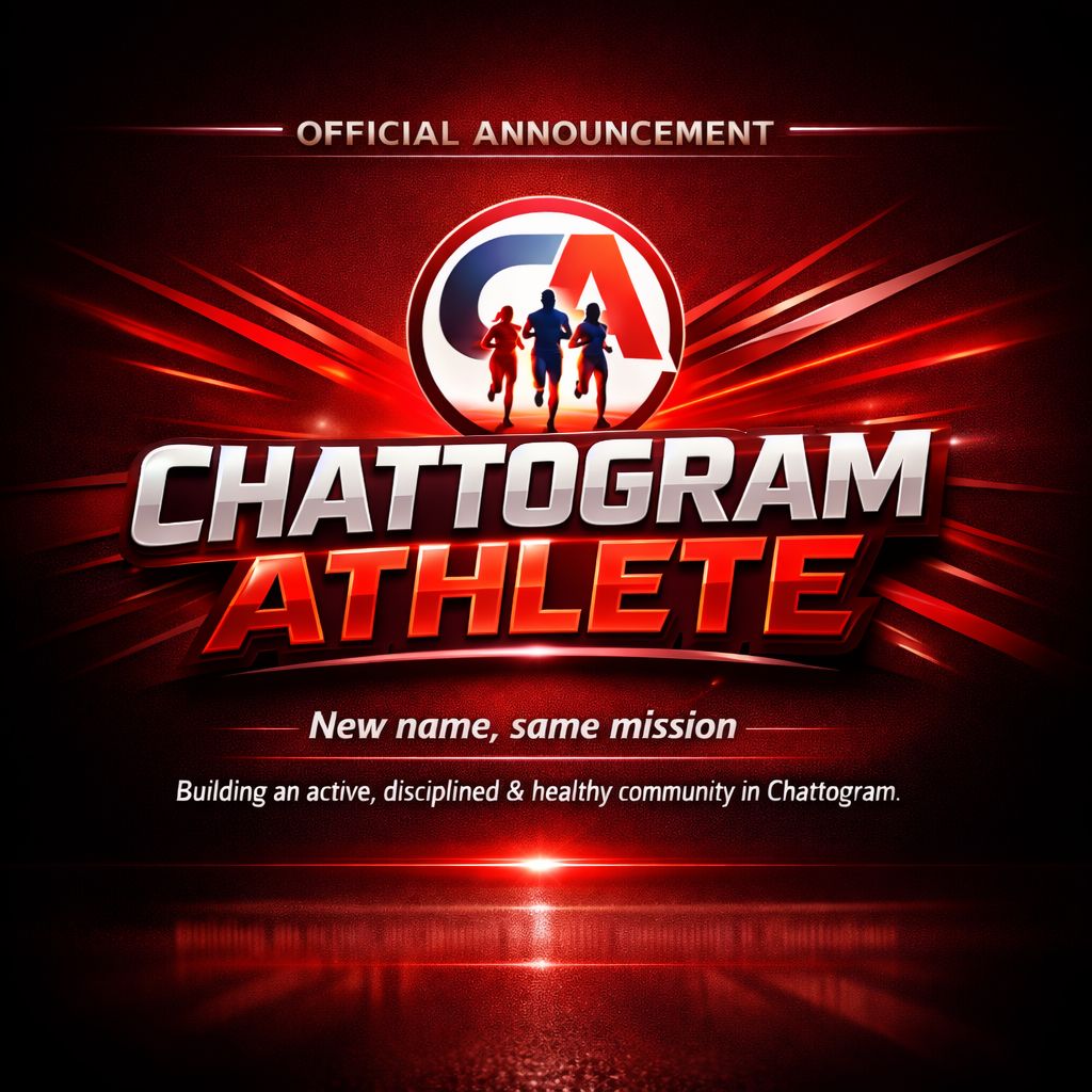 Chattogram - 📢 Introducing Our New Name CHATTOGRAM ATHLETE Dear ...