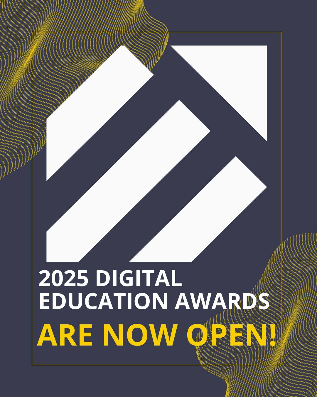 Digital - The 2025 Digital Education Awards are NOW OPEN! This is more ...