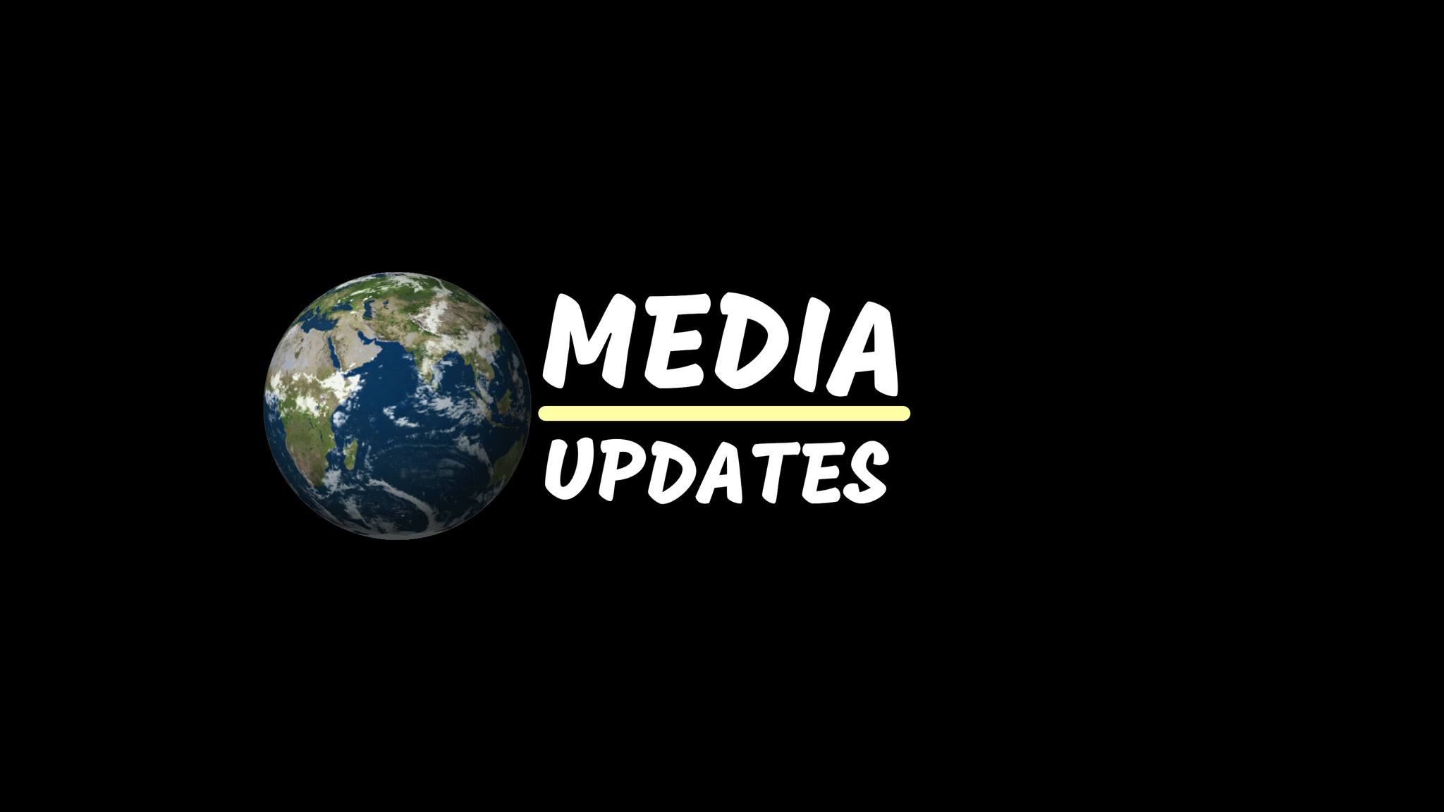 Media Updates