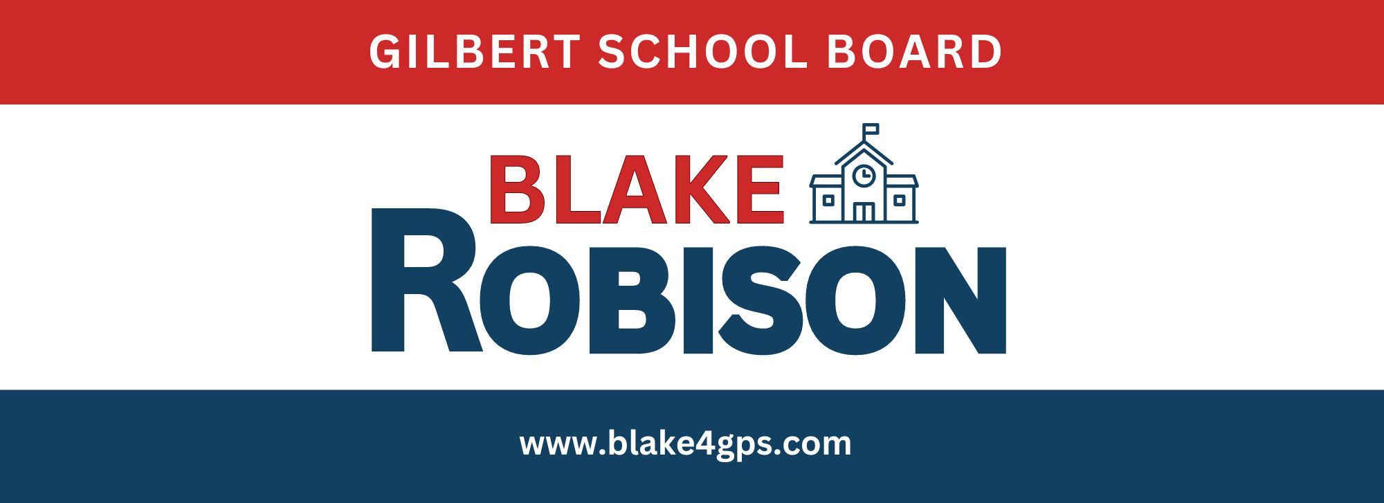 Blake Robison for Gilbert School Board