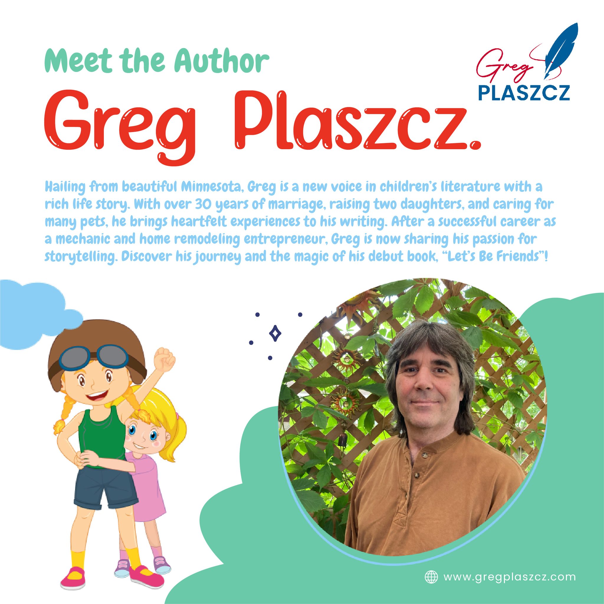 Greg - Meet Greg Plaszcz, the author behind 'Let's Be Friends'! Hailing ...