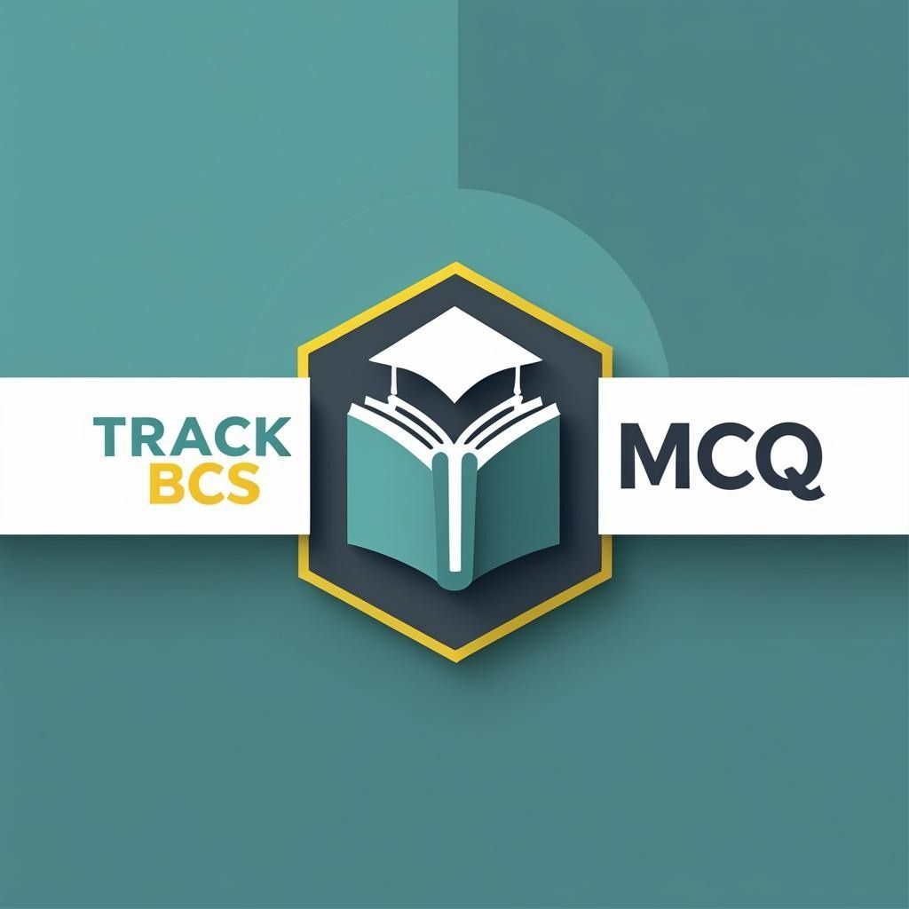 Track BCS MCQ | Dhaka