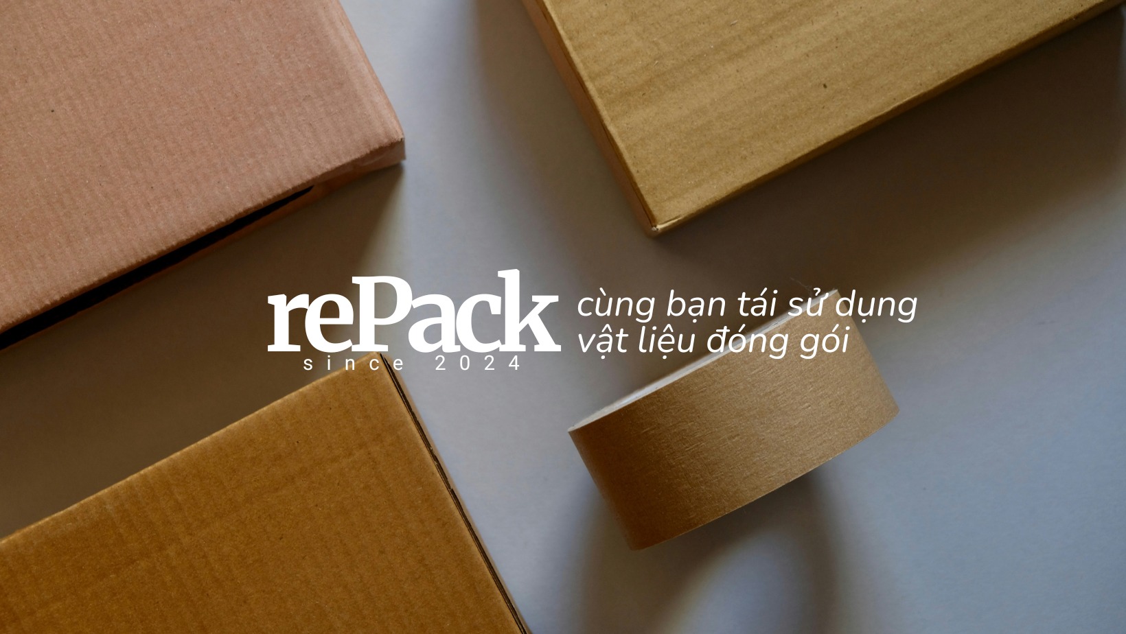 RePack - Tái sử dụng vật liệu đóng gói | Hanoi