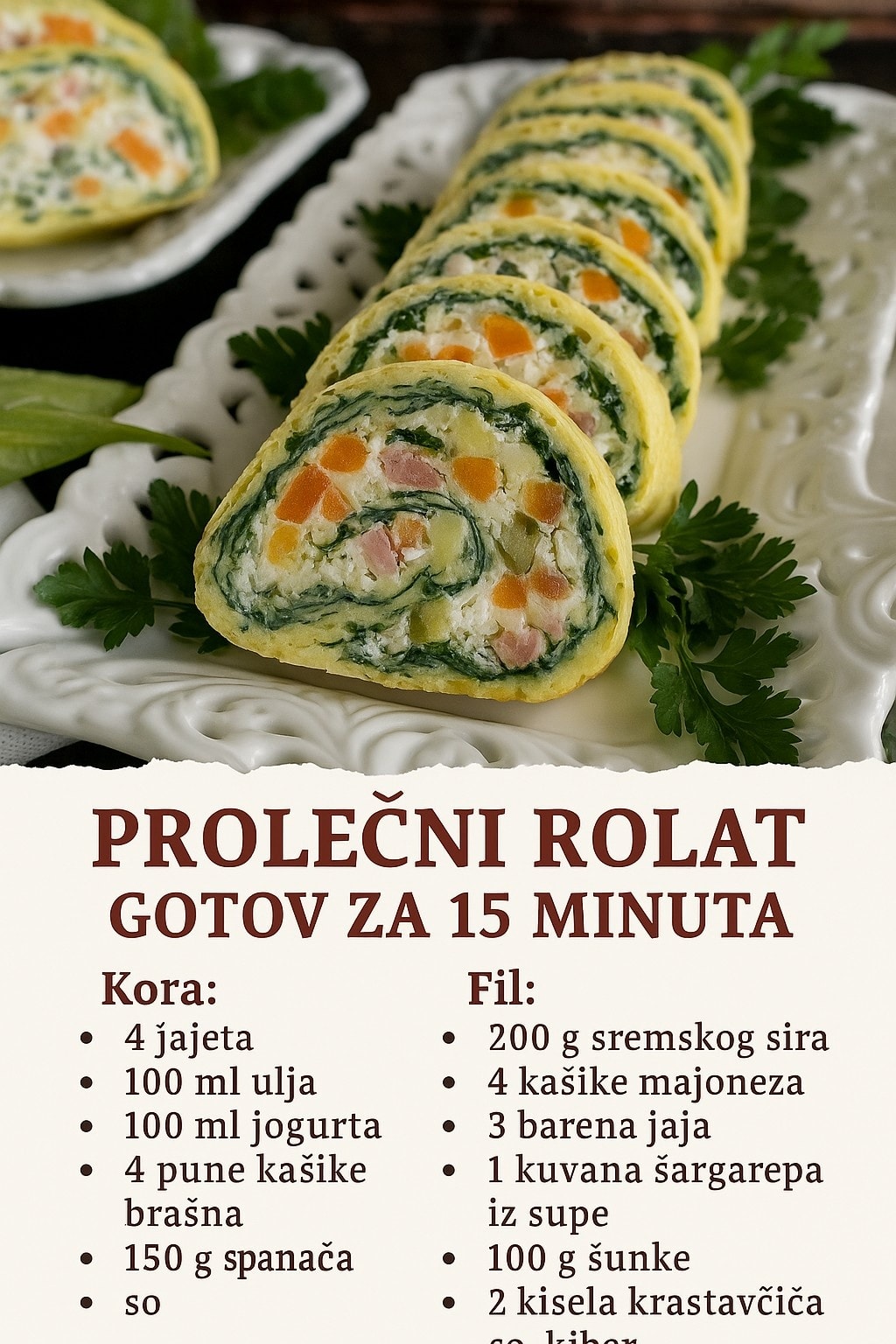 Najbolji - PROLEĆNI ROLAT GOTOV ZA 15 MINUTA. Postupak pripreme u ...