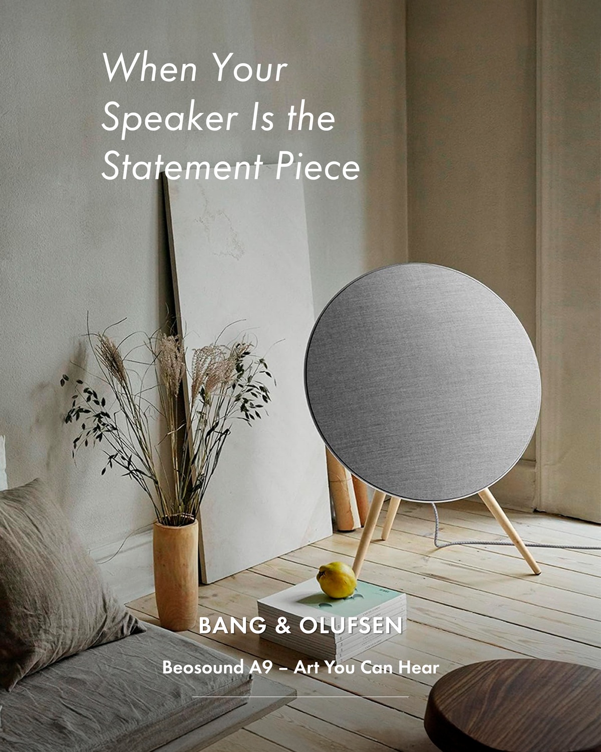 Beoplay A9 is designed and crafted like a beautiful piece of