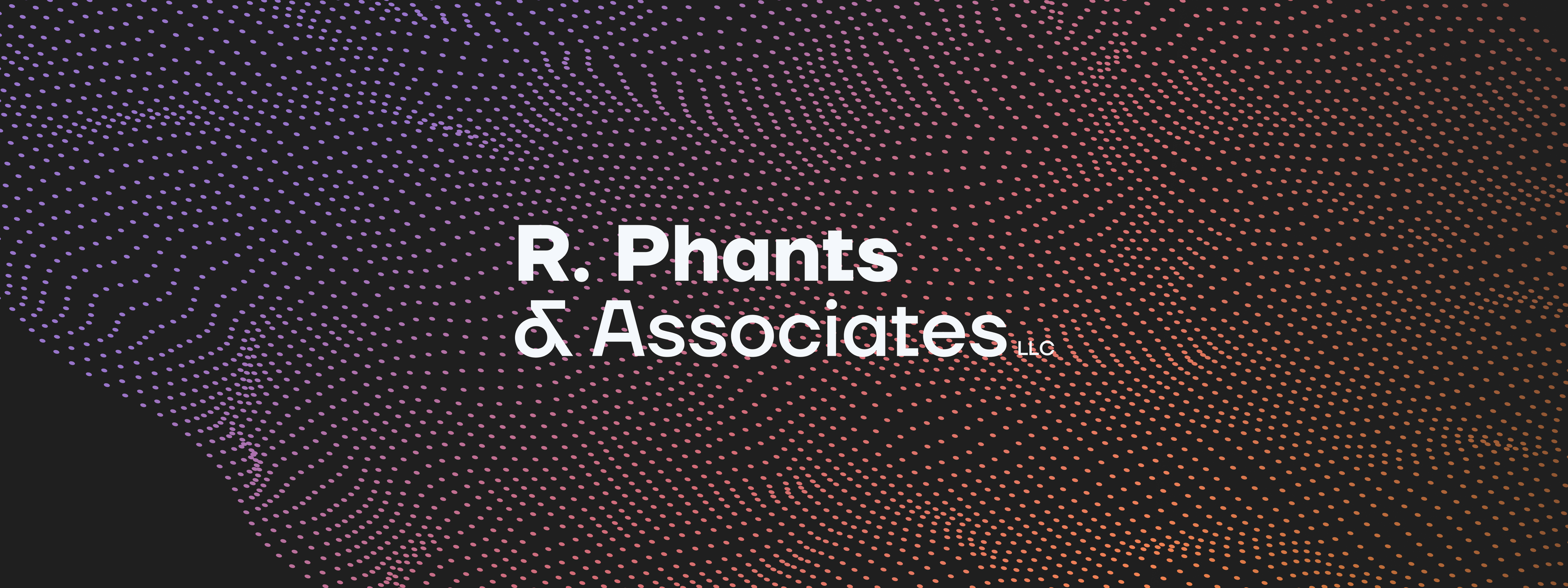 R. Phants & Associates LLC