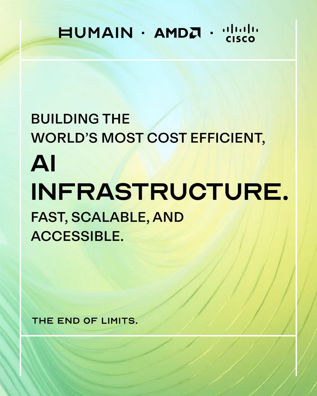 Humain - HUMAIN, AMD and Cisco have joined forces to launch a first-of ...