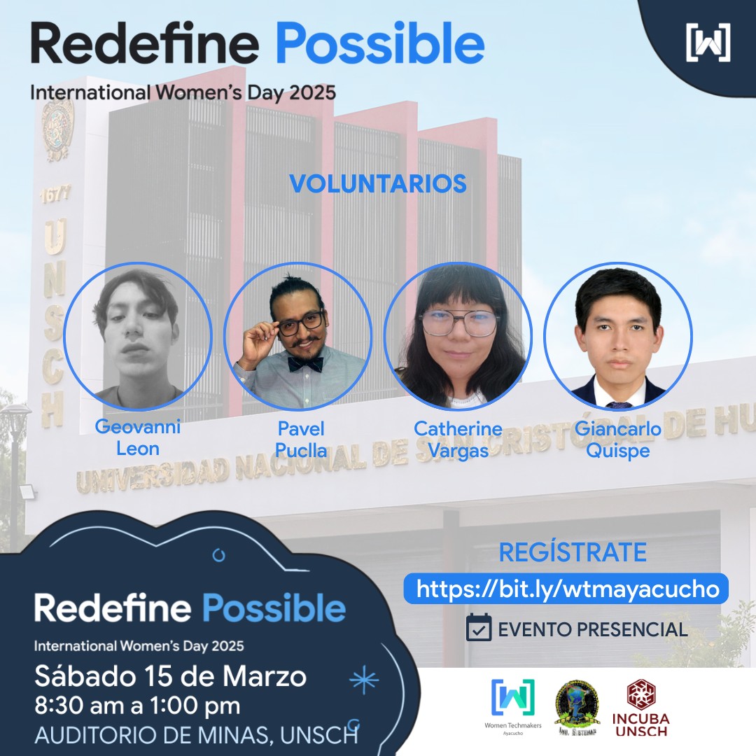 Women Techmakers Ayacucho - 📢 ¡Conoce a los voluntari@s que hacen ...