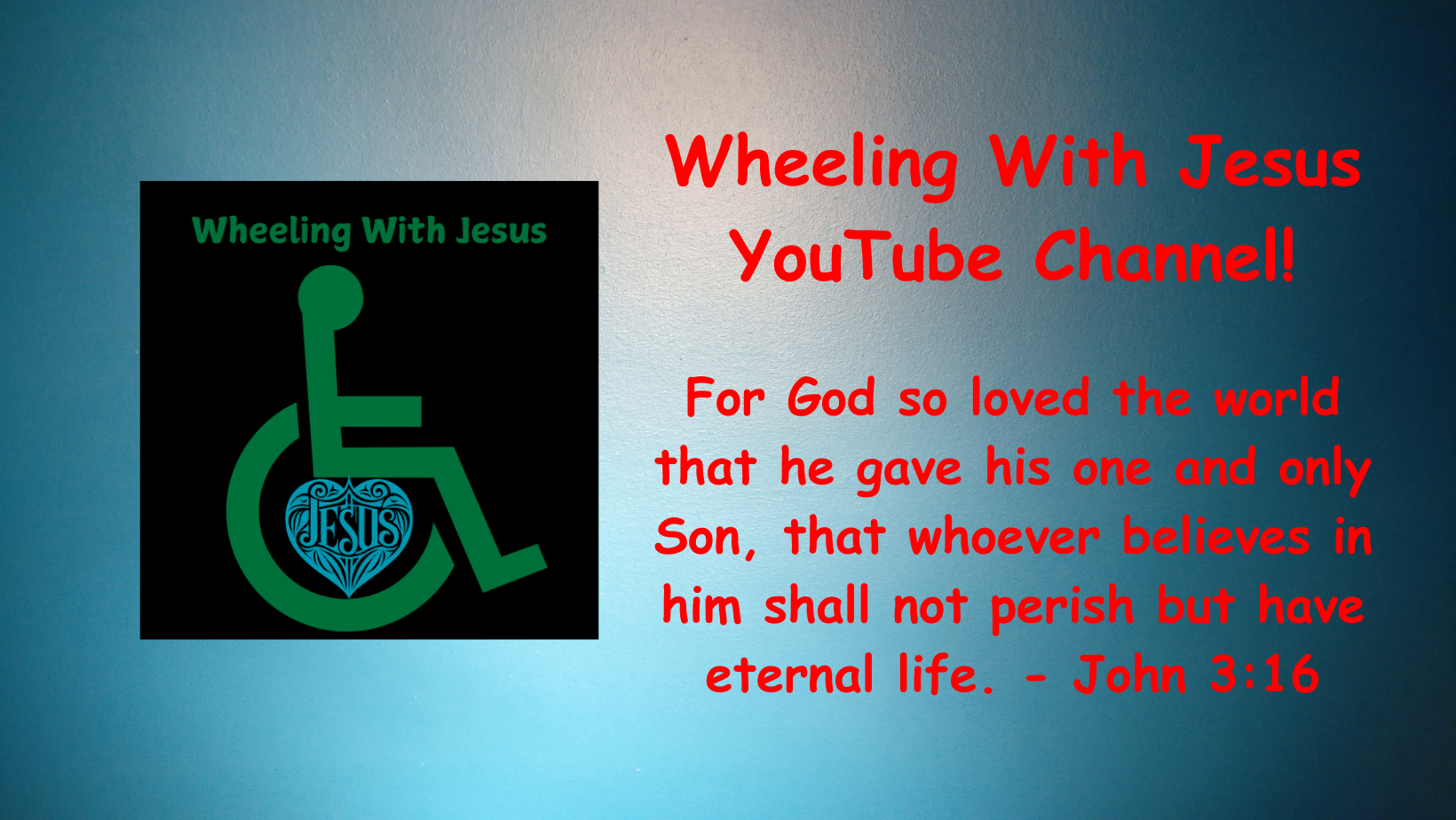 Wheeling With Jesus YouTube Channel