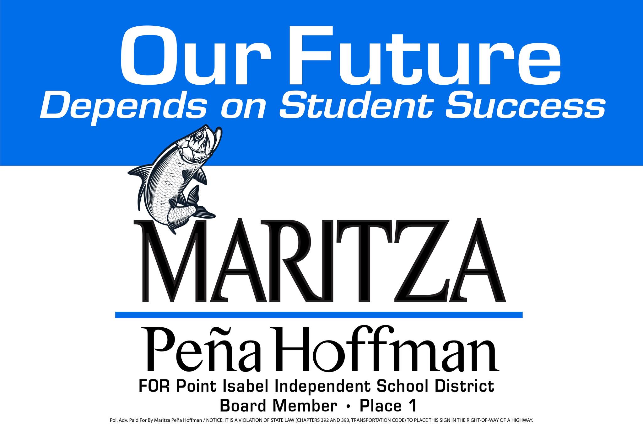 Elect Maritza Pena Hoffman Point Isabel ISD Trustee, Place 1