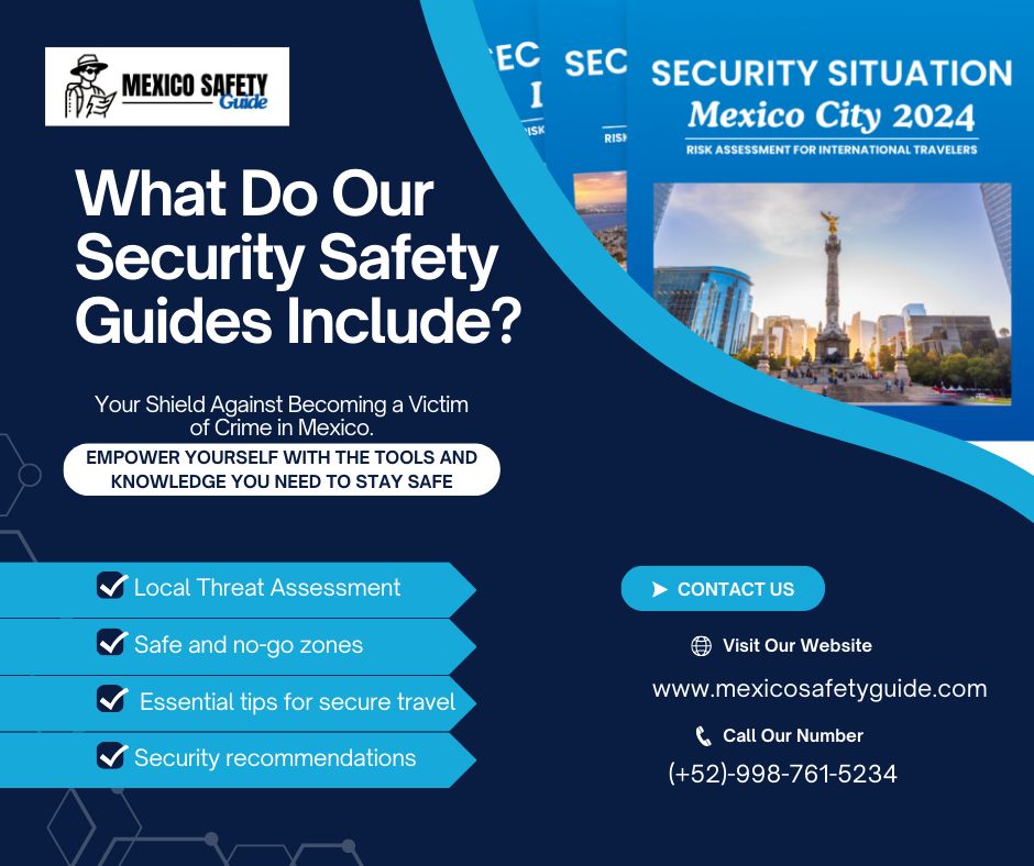 Mexico - What do our Security Safety Guides Include. Know which areas ...