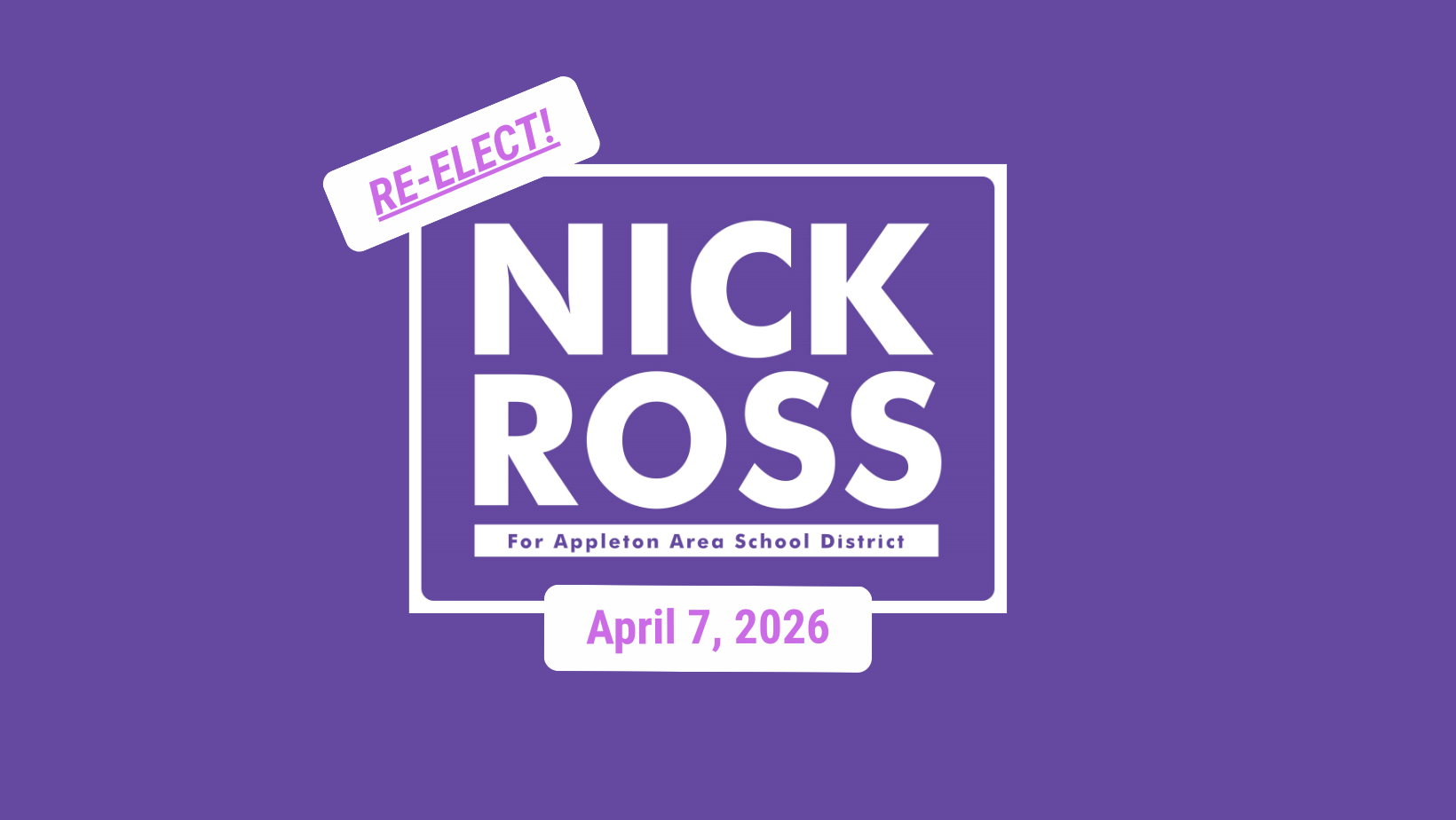 Re-Elect Nick Ross for Appleton Area School District