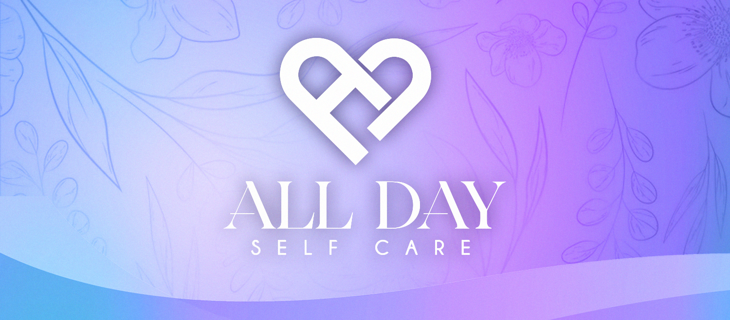 All Day Self Care | Marikina City