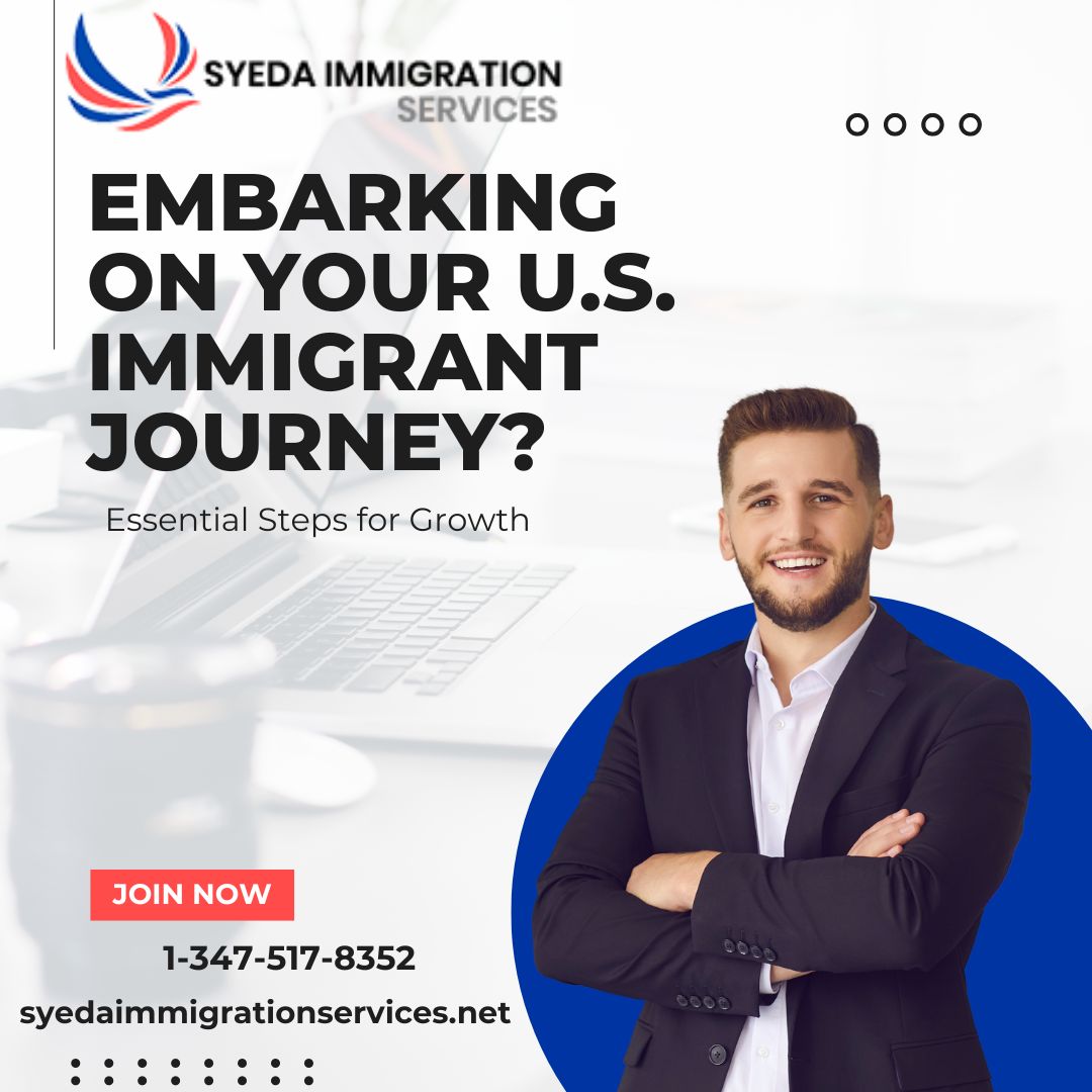 🌍 Embarking on Your U.S. Immigrant... - SYEDA IMMIGRATION | Facebook