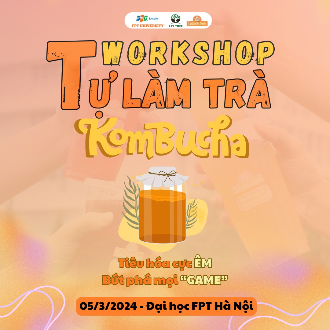 Miracle - CHÍNH THỨC MỞ ĐƠN | WORKSHOP: TỰ LÀM TRÀ KOMBUCHA