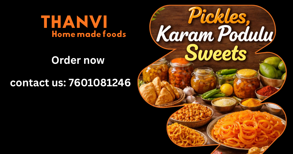 Thanvi HOME MADE FOODS | Hyderabad