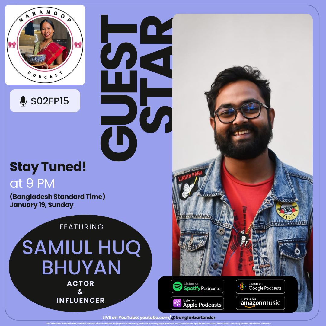 Nabanoor - My next guest on the Nabanoor podcast is my friend Samiul