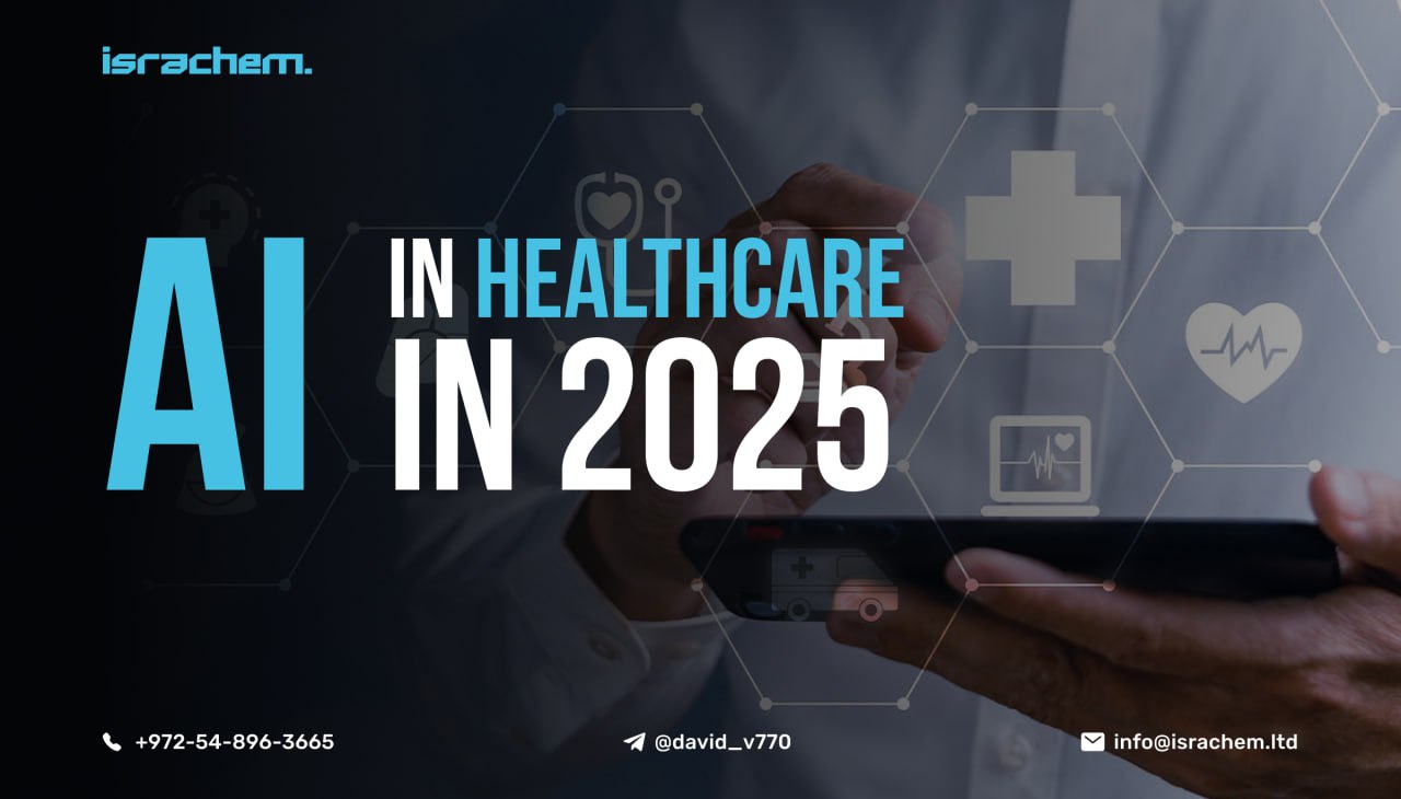 Israchem - 💊AI in healthcare in 2025 AI in healthcare is set to ...
